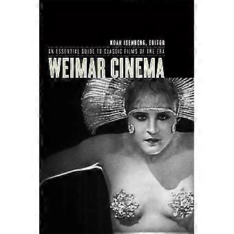 Cinéma de Weimar : Un Guide essentiel pour des Films classiques de l’époque (Film et série de Culture)