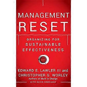 Management-Reset: Organisation für nachhaltige Wirksamkeit