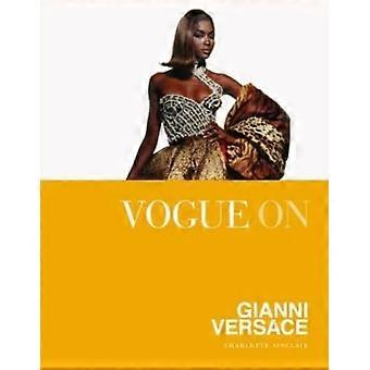 Vogue on Gianni Versace (Vogue on Designers)