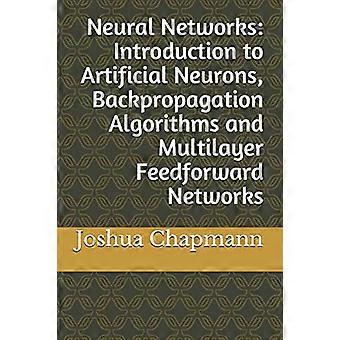 Neurala nätverk: Introduktion till artificiella nervceller, backpropagationsalgoritmer och flerskiktiga feedforward-nätverk (avancerad dataanalys)