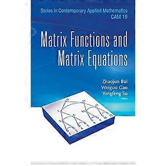 Matrixfuncties en matrixvergelijkingen (reeks in de hedendaagse toegepaste wiskunde)