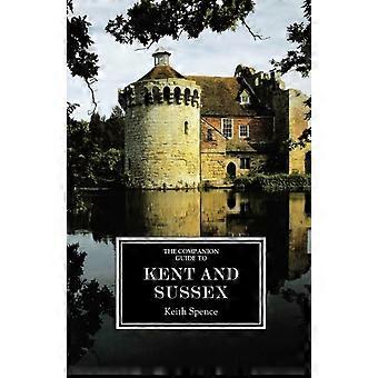 The Companion Guide To Kent And Sussex Ne - Keith Spence - Paperback - en Book