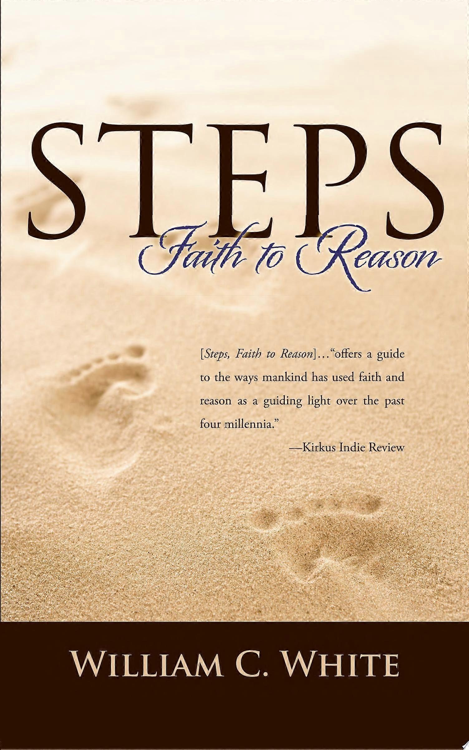 Steps, faith to reason