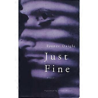 Just fine a novel