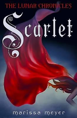 Scarlet (The Lunar Chronicles Book 2)