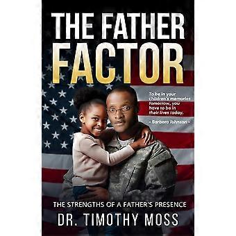 The father factor - the strengths of a father's presence