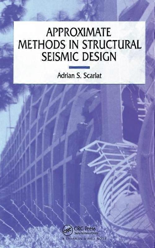 Approximate Methods In Structural Seismic Design