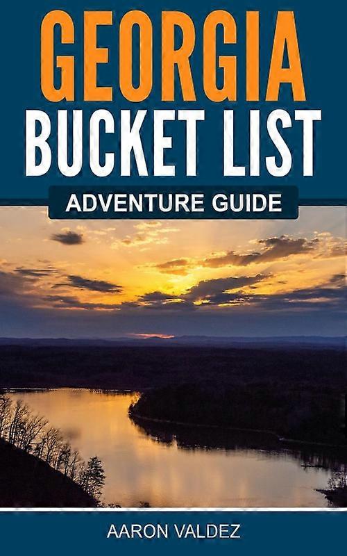 Georgia Bucket List Adventure Guide