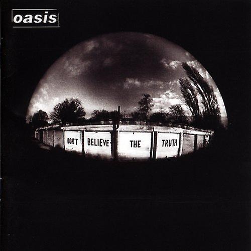 Oasis - Dont Believe The Truth [CD]