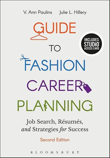 Guide To Fashion Career Planning by Hillery, Julie L. The Ohio State University, USA Multiplecomponent retail product Book