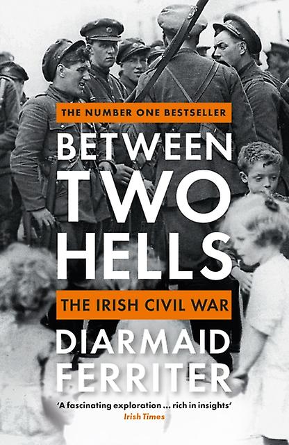 Between Two Hells by Diarmaid Ferriter Paperback
