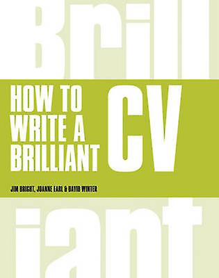 How To Write A Brilliant Cv by Joanne Earl Paperback