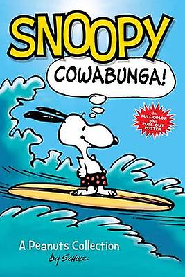 Snoopy Cowabunga - Charles M. Schulz