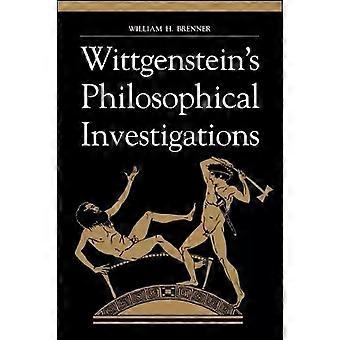 Wittgenstein's Philosophical Investigations - William H. Brenner