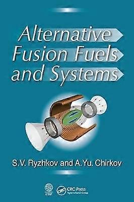 Alternative Fusion Fuels and Systems