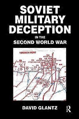 Soviet Military Deception in the Second World War