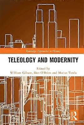 Teleology and Modernity