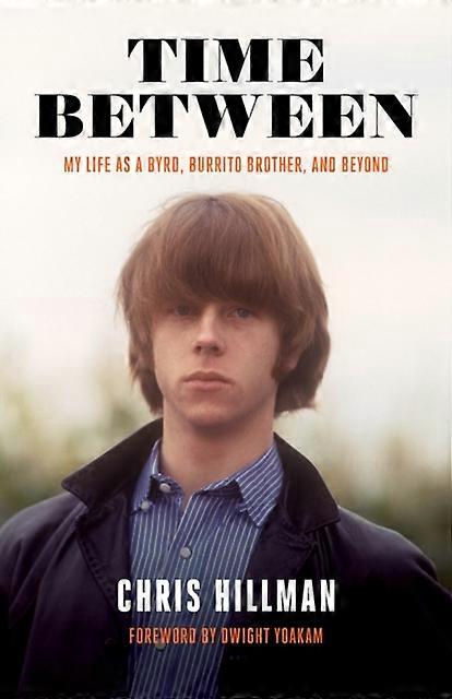Time Between by Chris Hillman Paperback
