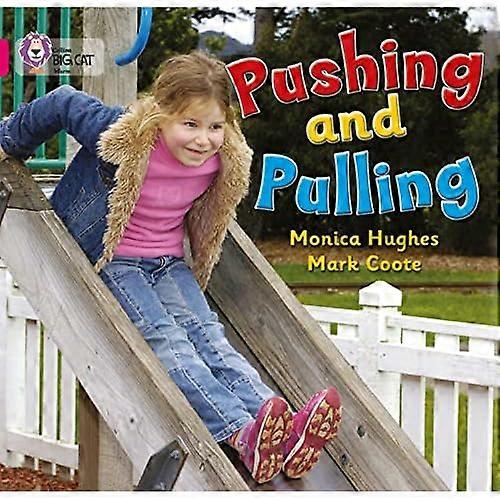 Pushing and Pulling: Band 01a/Pink A