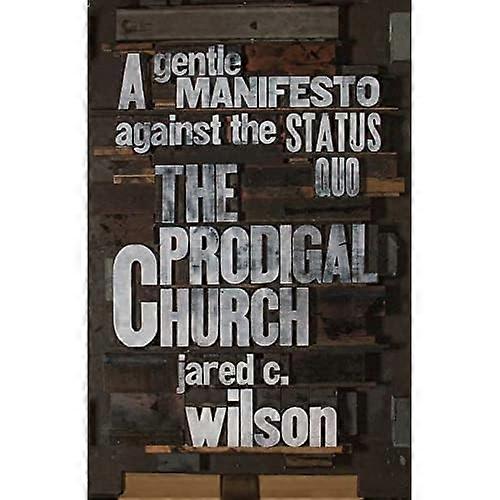 The Prodigal Church