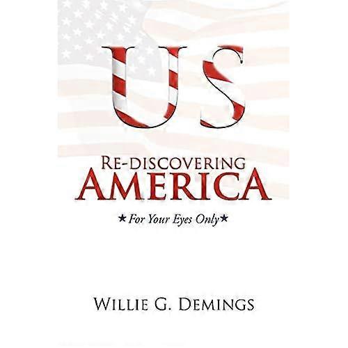 Re-Discovering America: for Your Eyes only