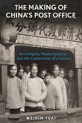 Die Entstehung des chinesischen Postamts
