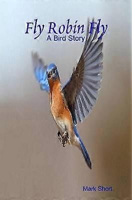 Fly Robin Fly