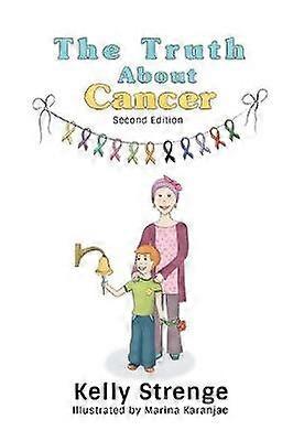 The Truth About Cancer Second Edition