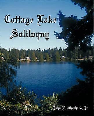 Cottage Lake Soliloquy