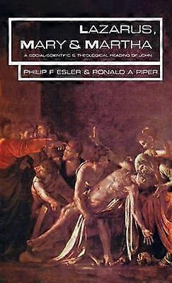 Lazarus Mary and Martha