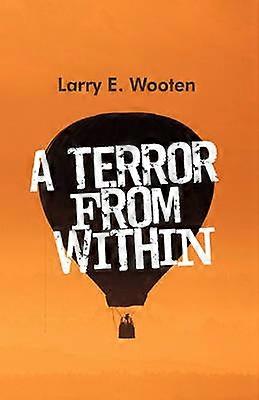 A Terror from Within