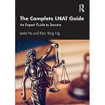 The Complete LNAT Guide An Expert Guide to Success