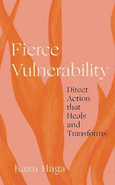 Fierce Vulnerability by Kazu Haga Paperback