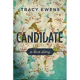 Candidate A Love Story