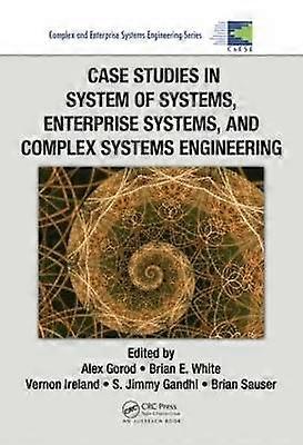 Fallstudien im System of Systems Enterprise Systems and Complex Systems Engineering