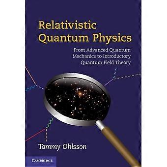 Física Quântica Relativística - Tommy Ohlsson