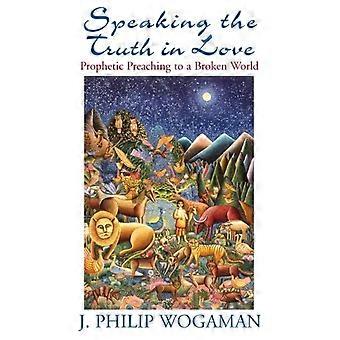 Speaking The Truth In Love - J. Philip Wogaman - Paperback - en Book