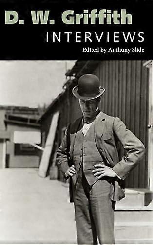 D. W. Griffith Interviews