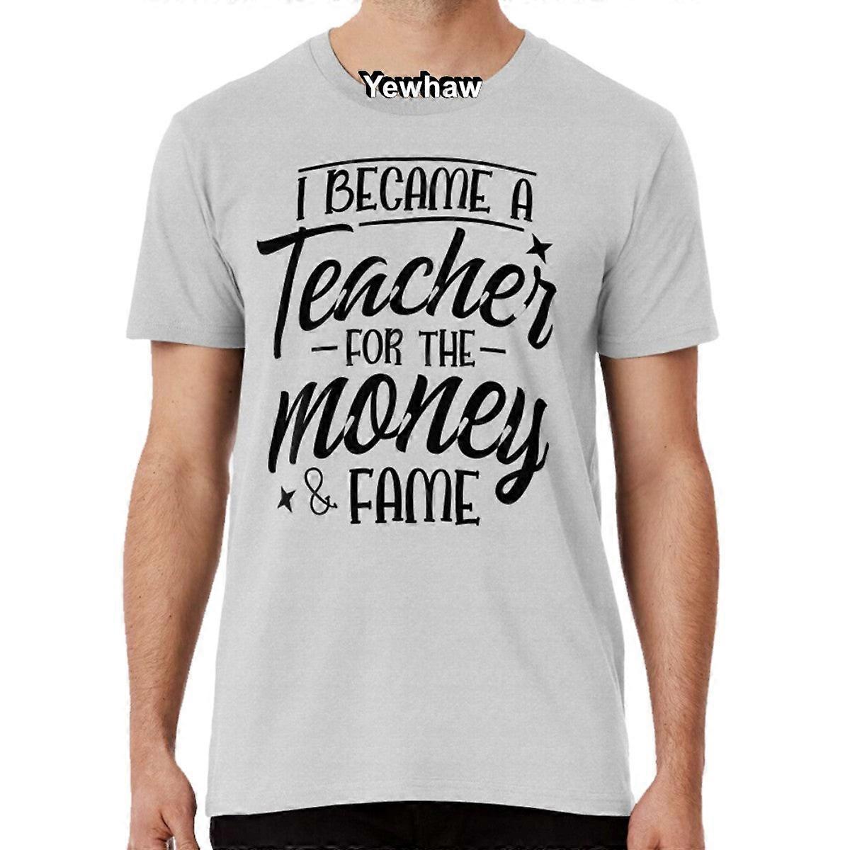 Stal jsem se učitelem pro peníze a slávu Tričko