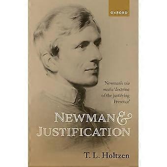 Newman and Justification Newmans via media doctrine of the justifying Presence