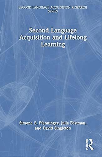 Second Language Acquisition and Lifelong Learning