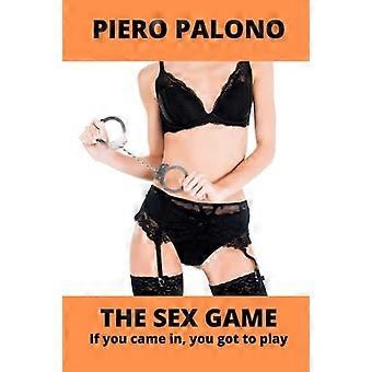 Juego de sexo: si entró, tiene que jugar