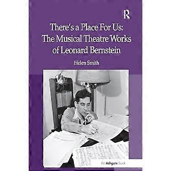 Es gibt einen Platz für uns: die Musiktheaterwerke von Leonard Bernstein