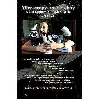 La microscopia come hobby. una guida rapida del 21° secolo