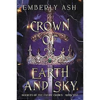 Kroon van Aarde en Hemel (Geheimen van de Faerie Crown)