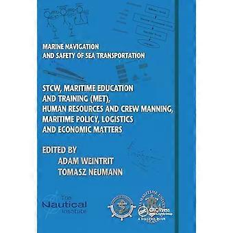 Marine Navigation And Safety Of Sea Transportation Stcw Maritime Education An - Taylor & Francis Ltd