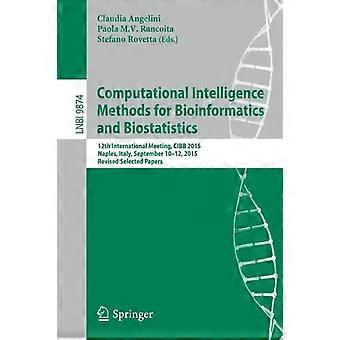 Computational Intelligence Methods For Bioinformatics And Biostatistics 12th Int - Springer Nature B.V - Paperback - en Book