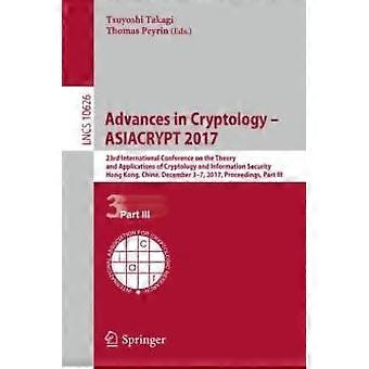 Advances In Cryptology - Asiacrypt 2017 23rd International Conference On The The - Springer Nature B.V - Paperback - en Book