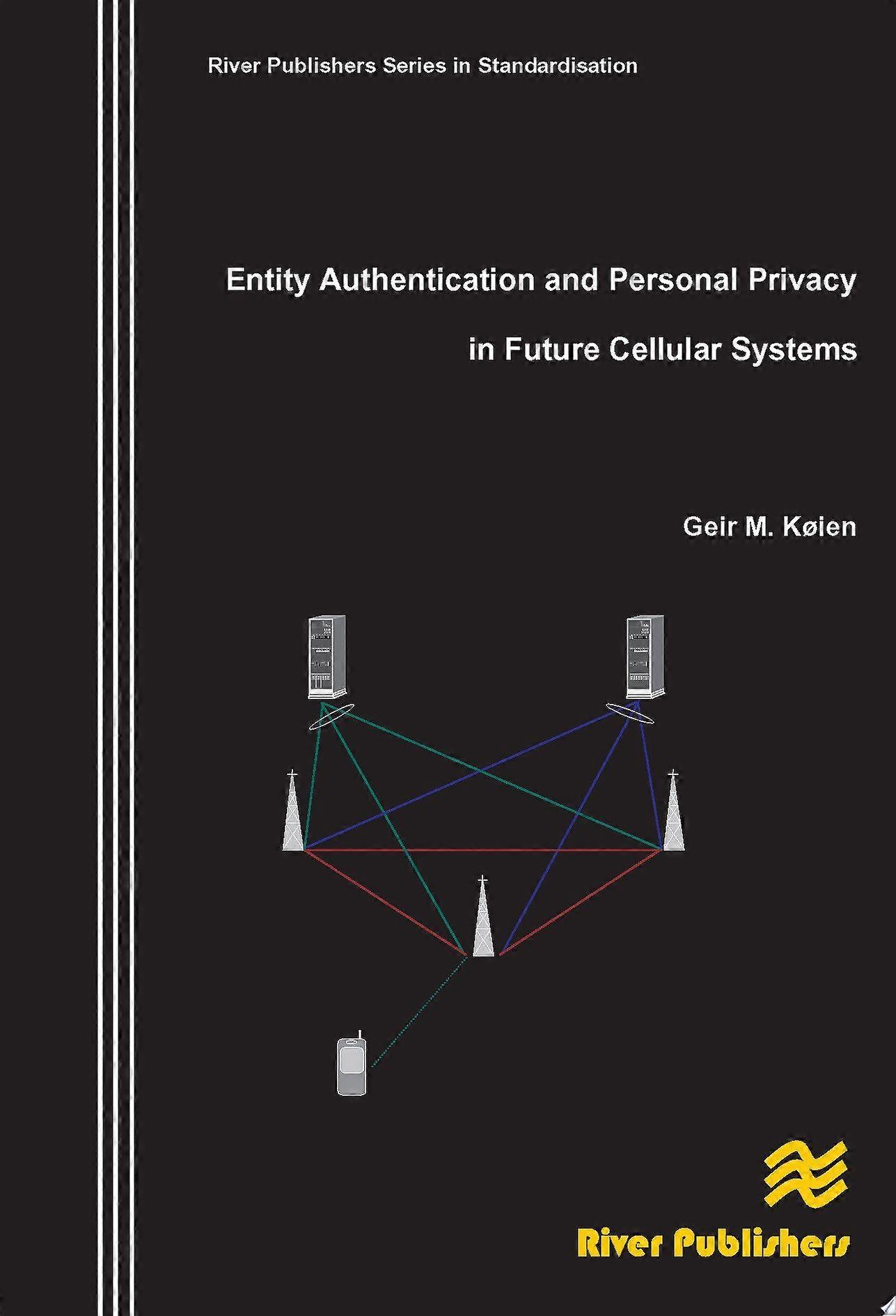 Entity authentication and personal privacy in future cellular systems