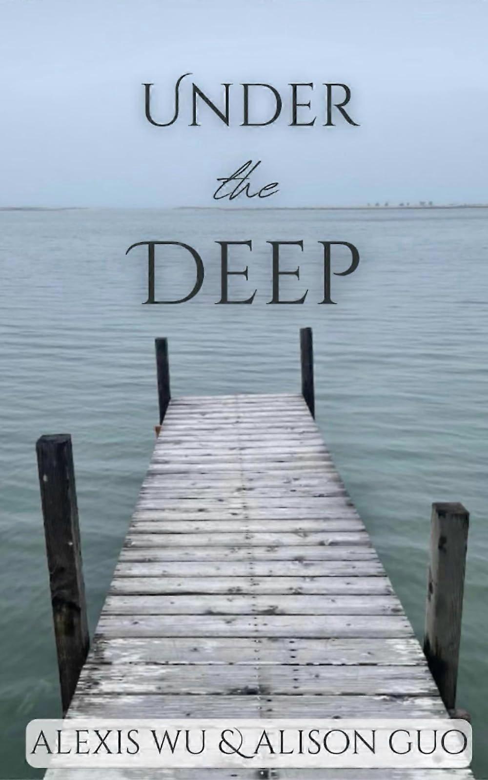 Under the deep